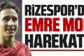 Rizespora Emre Mor' mu Geliyor