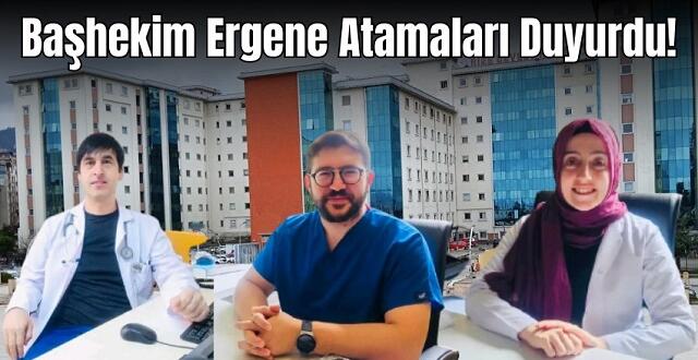 Dr. Şaban Ergene ataması yapılan üç ayrı branşta doktorun göreve başladığını duyurdu.